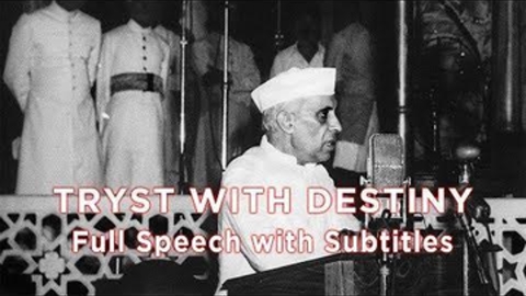 "Tryst with Destiny" was a speech delivered by Jawaharlal Nehru, the first Prime Minister of independent India, to the Indian Constituent Assembly in The Parliament, on the eve of India's Independence, towards midnight on 14 August 1947. It is widely regarded as one of the most inspiring speeches of the 20th century. 