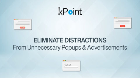 Eliminate distractions, capture your audience's attention and enhance your consumer's experience by videofying on the kPoint platform!