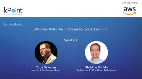 Dr. Shridhar Shukla and Toby Newman discuss how you can integrate videos with your enterprise ecosystem to enable social learning and insight-driven growth.